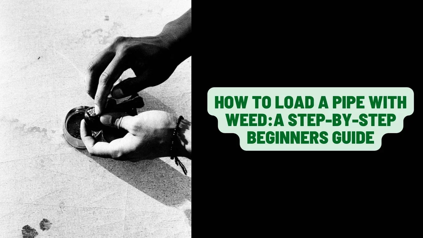 how-to-load-a-pipe-with-weed